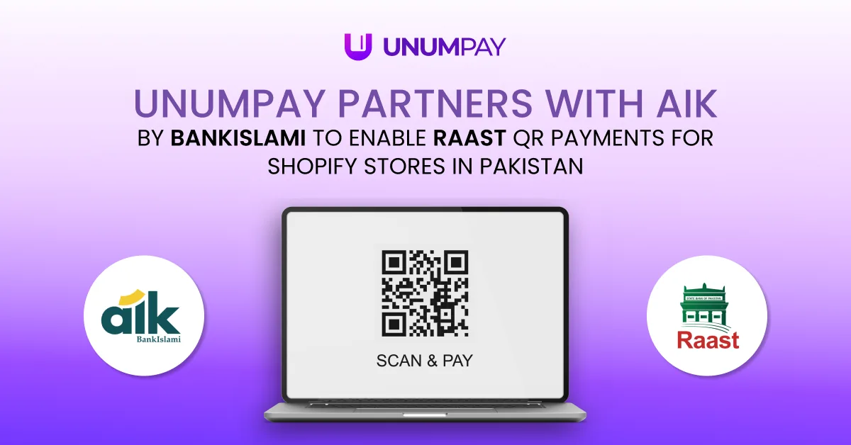 UnumPay Partners with Aik by BankIslami to Enable Raast QR Payments for Shopify Stores in Pakistan