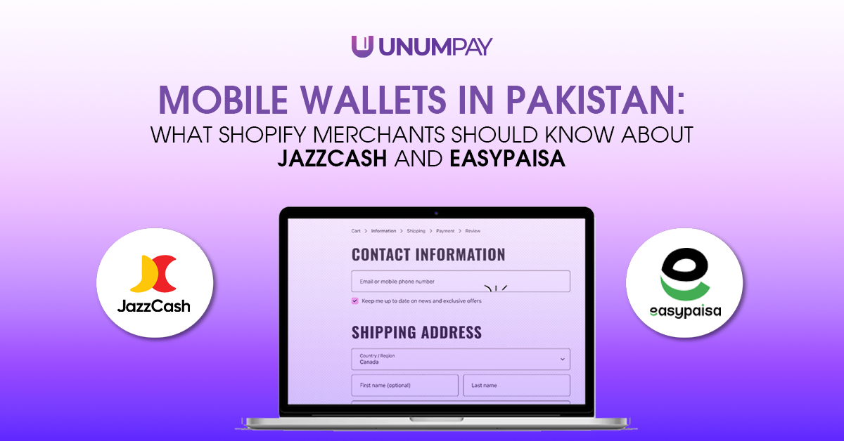 Mobile Wallets in Pakistan: What Shopify Merchants Should Know About JazzCash and Easypaisa
